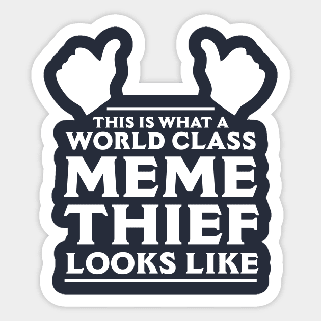 Meme Thief Sticker by dumbshirts
